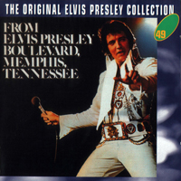 Elvis Presley - The Original Elvis Presley Collection (CD 49): From Elvis Presley Boulevard, Memphis, Tennessee