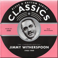 Jimmy Witherspoon - Jimmy Witherspoon - Chronological Classics, 1948-1949