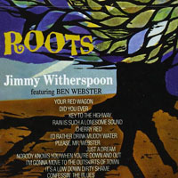 Jimmy Witherspoon - Roots (split)