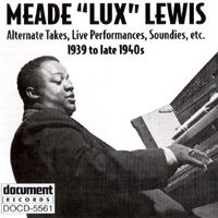 Meade 'Lux' Lewis - Alternate Takes, Live, Soundies (1939-40)