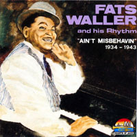 Fats Waller - Fats Waller And His Rhythm - Ain't Misbehavin, 1934-43