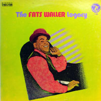 Fats Waller - The Fats Waller Legacy