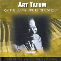 Arthur Tatum - Art Tatum - 'Portrait' (CD 4) - On The Sunny Side Of The Street