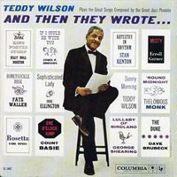 Teddy Wilson & His Orchestr - And Then They Wrote..