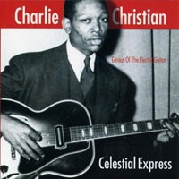 Charlie Christian - Celestial Express