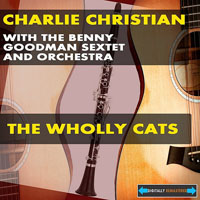 Charlie Christian - The Wholly Cats