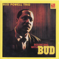 Bud Powell - Bouncing With Bud