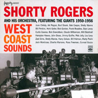Shorty Rogers - West Coast Sounds - Shorty Rogers And His Orchestra, featuring the Giants 1950-1956  (CD 1)