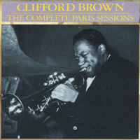 Clifford Brown - The Complete Paris Sessions (3 CD Box Set: CD 3)
