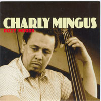 Charles Mingus - King of Mingus ( CD 9) Dizzy Moods