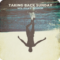 Taking Back Sunday - We Play Songs (EP)