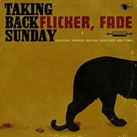 Taking Back Sunday - Flicker, Fade (Single)