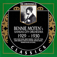 Bennie Moten - Chronological Classics - Bennie Moten's Kansas City Orchestra, 1929-1930