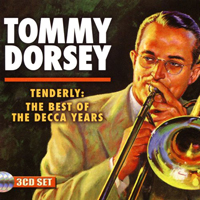 Tommy Dorsey - Tenderly: The Best Of The Decca Years (CD 3)