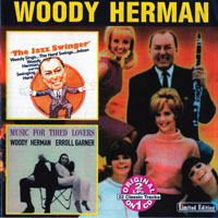 Woody Herman - The Jazz Swinger & Music For Tired Lovers (split)