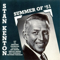 Stan Kenton - Summer Of '51