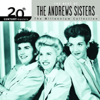 Andrews Sisters - The Best of : The Millenium Collection