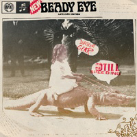 Beady Eye - Different Gear, Still Speeding