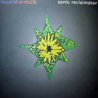 Beyond-O-Matic - Sonic Reclaimator