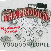 Prodigy - Voodoo People (Pendulum Remix - Australian Edition Single) 