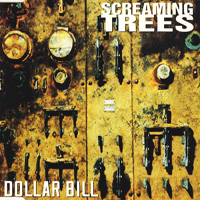 Screaming Trees - Dollar Bill (Single)