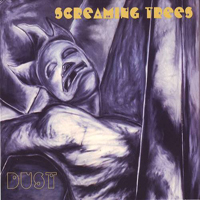 Screaming Trees - Dust (Expanded Edition 2017, CD 1)