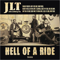 John Lindberg Trio (JLT) - Hell Of A Ride