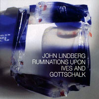 John Lindberg Trio (JLT) - Ruminations Upon Ives And Gottschalk