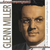 Glenn Miller - The Best Of Glenn Miller (CD 2: Forever Gold - In The Mood)