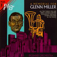 Glenn Miller - A Memorial (CD 1)