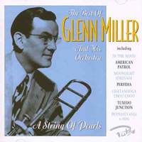 Glenn Miller - Best of Glenn Miller & His Orchestra