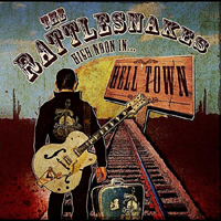 Rattlesnakes - High Noon In Hell Town