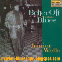 Junior Wells - Better Off With The Blues