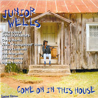 Junior Wells - Come On In This House