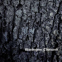 Woebegone Obscured - Woebegone Obscured (EP)