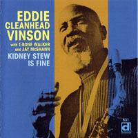 Eddie 'Cleanhead' Vinson - Kidney Stew is Fine