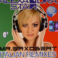 Alexandra Stan - Mr. Saxobeat (Italian Remixes)