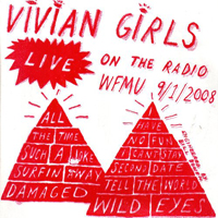 Vivian Girls - Live On Radio Wfmu 9/1/2008