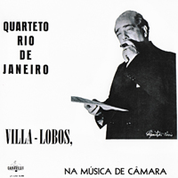 Heitor Villa-Lobos - Villa-Lobos, na musica de camara