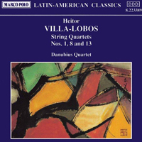 Heitor Villa-Lobos - String Quartets Nos. 1, 8 and 13 (Danubius Quartet)