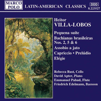 Heitor Villa-Lobos - Pequena Suite / Bachianas brasileiras Nos. 2, 5 and 6 (feat. piano: David Apter, cello: Rebecca Rust, bassoon: Friedrich Edelmann, flute: Emmanuel Pahud)