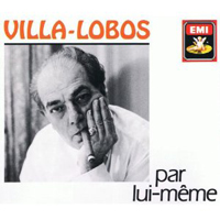 Heitor Villa-Lobos - Par Lui-Meme (CD 1)