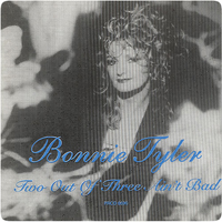 Bonnie Tyler - Two Out Of Three Ain't Bad (Single)