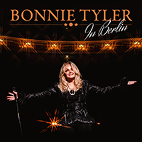 Bonnie Tyler - In Berlin  (Live in Berlin)