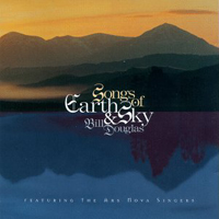 Bill Douglas - Songs of Earth and Sky