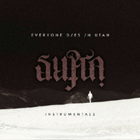 Everyone Dies in Utah - Supra (Instrumental) (EP)
