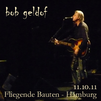 Bob Geldof - Fliegende Bauten, Hamburg 2011.10.11.