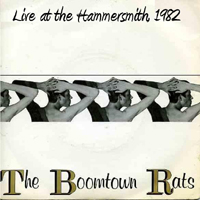 Boomtown Rats - Live at Hammersmith 1982.04.25