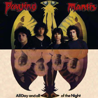 Praying Mantis - All Day And All Of The Night