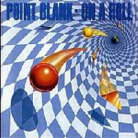 Point Blank (USA) - On A Roll